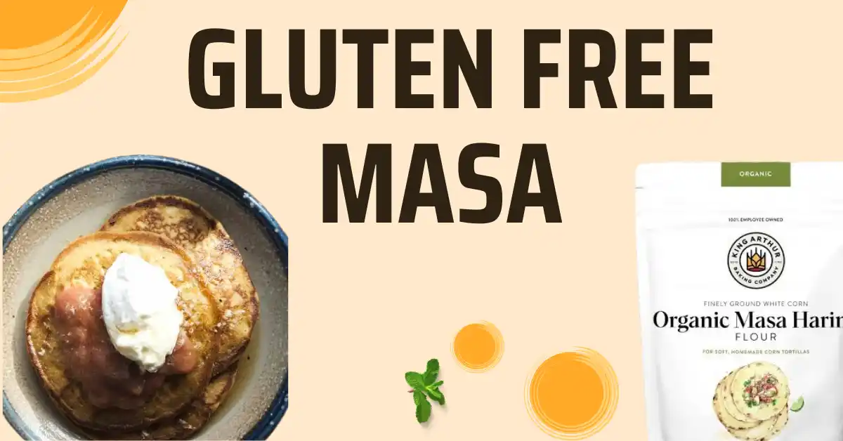 Are Masa Gluten Free? Discover the Truth Behind This Power Food