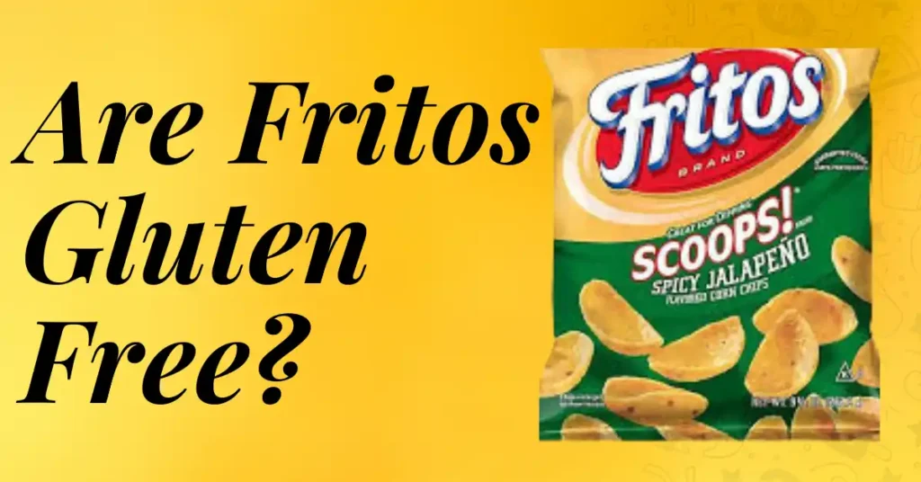Are Fritos Gluten Free?
