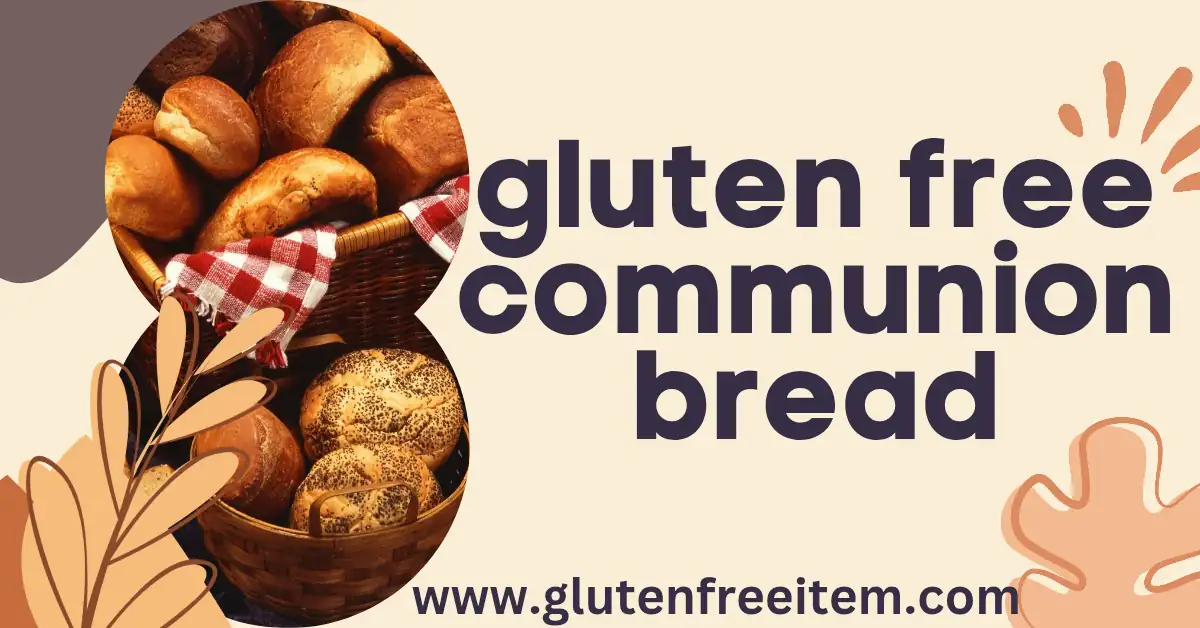Gluten-Free Communion Bread
